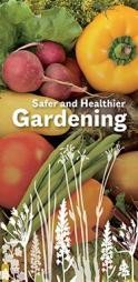 HE4605 Safer and Healthier Gardening pamphlet